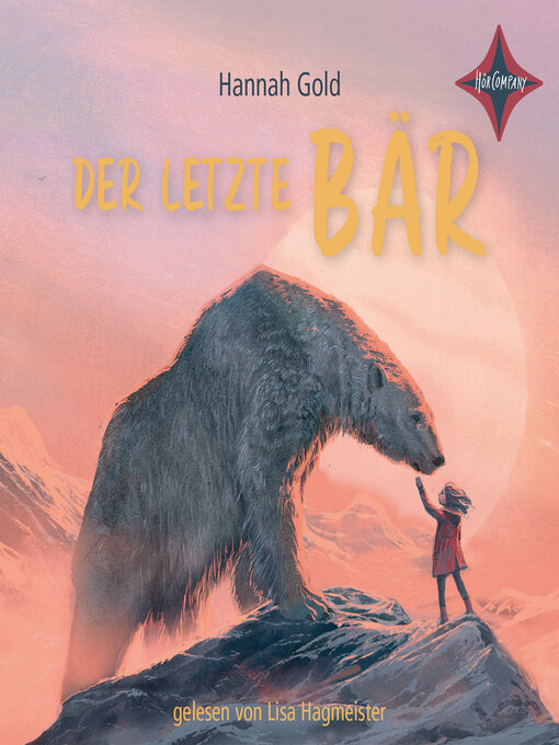 Title details for Der letzte Bär (ungekürzt) by Hannah Gold - Available